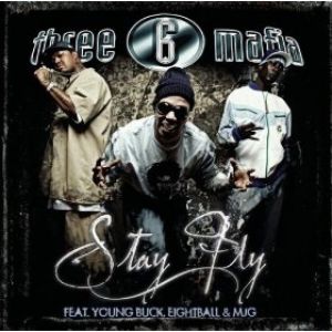 Album Three 6 Mafia - Stay Fly
