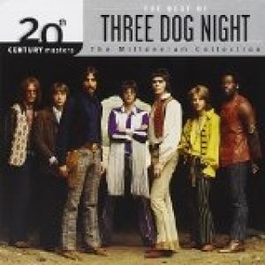 Three Dog Night 20th Century Masters – The Millennium Collection:The Best of Three Dog Night, 2000