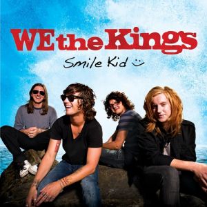 Album We the Kings - Smile Kid