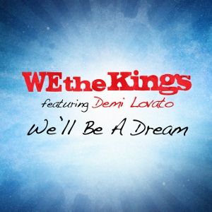 We the Kings We'll Be a Dream, 2010