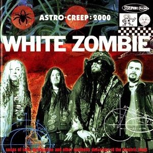 Album Astro-Creep: 2000 - White Zombie