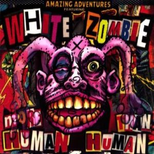White Zombie : More Human than Human