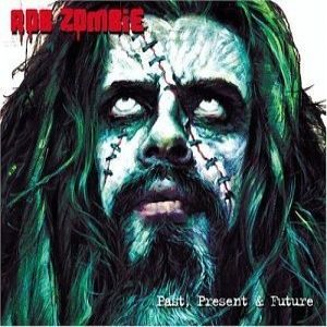 Album Past, Present & Future - White Zombie