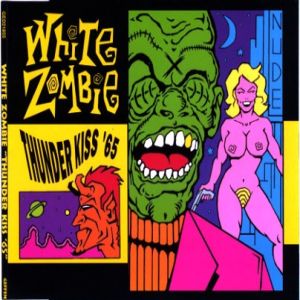 Album Thunder Kiss '65 - White Zombie
