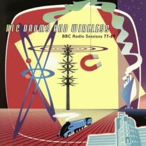 Drums and Wireless: BBC Radio Sessions 77-89 Album 