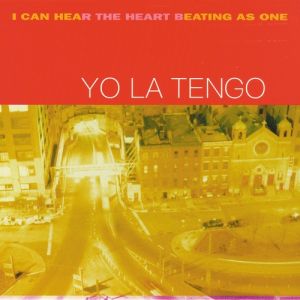 Album Yo La Tengo - I Can Hear the Heart Beating as One