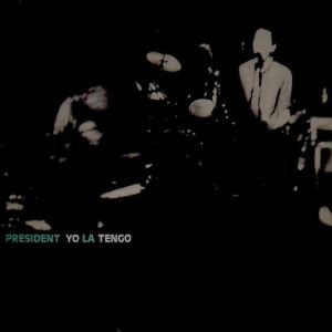 President Yo La Tengo Album 