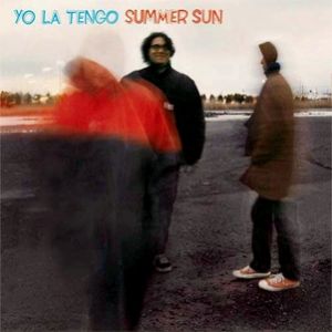 Album Yo La Tengo - Summer Sun