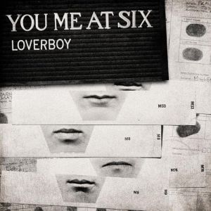 Album You Me at Six - Loverboy