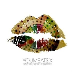 Album Save It for the Bedroom - You Me at Six