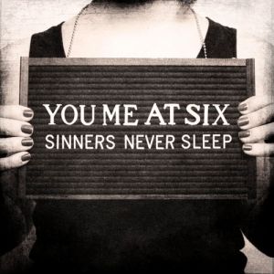 Album Sinners Never Sleep - You Me at Six