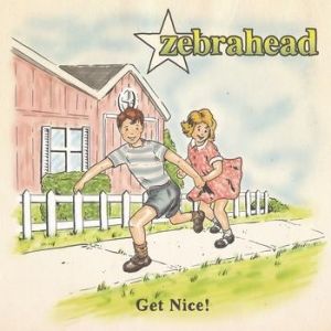 Album Zebrahead - Get Nice!