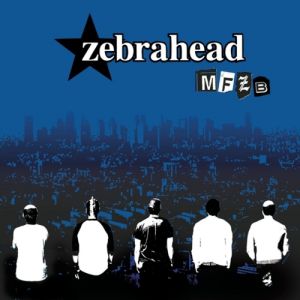 Album Zebrahead - MFZB