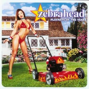 Album Zebrahead - Playmate of the Year