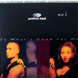 Album Do What's Good for Me - 2 Unlimited