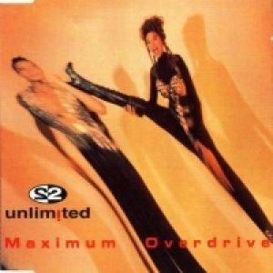 Album Maximum Overdrive - 2 Unlimited