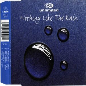 Album Nothing Like the Rain - 2 Unlimited