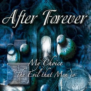 Album After Forever - My Choice/The Evil That Men Do