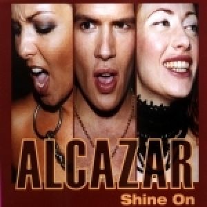 Album Shine On - Alcazar