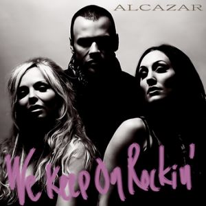Album We Keep on Rockin' - Alcazar