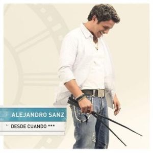 Album Alejandro Sanz - Desde Cuándo