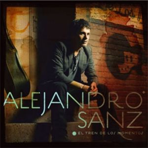 Album El Tren de los Momentos - Alejandro Sanz