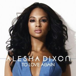 Album Alesha Dixon - To Love Again