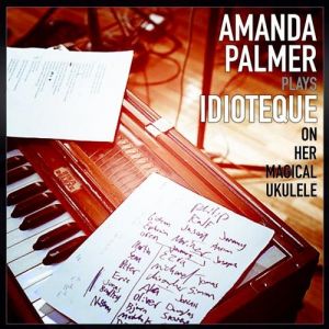 Album Amanda Palmer - Idioteque