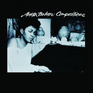 Album Compositions - Anita Baker