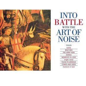 Into Battle with the Art of Noise Album 