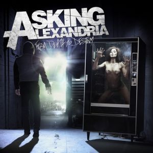Album From Death to Destiny - Asking Alexandria
