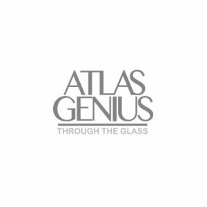 Album Atlas Genius - Through The Glass