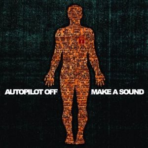 Album Make a Sound - Autopilot Off
