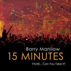 Album Barry Manilow - 15 Minutes