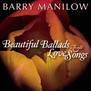 Album Barry Manilow - Beautiful Ballads & Love Songs