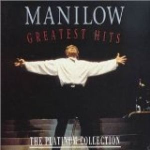 Album Greatest Hits: The Platinum Collection - Barry Manilow