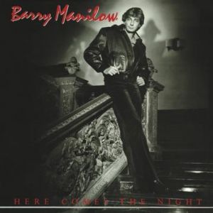 Barry Manilow Here Comes the Night, 1982