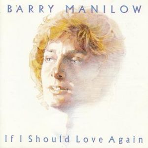 Album Barry Manilow - If I Should Love Again