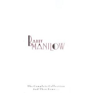 Album Barry Manilow - The Complete Collection and Then Some...