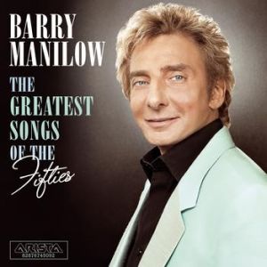 Album Barry Manilow - The Greatest Songs of the Fifties