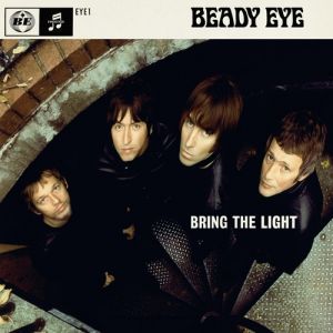 Beady Eye Bring the Light, 2010