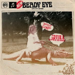 Album Beady Eye - Different Gear, Still Speeding