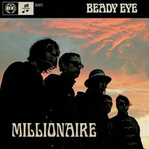 Album Beady Eye - Millionaire