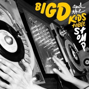 Album Big D And The Kids Table - Stomp