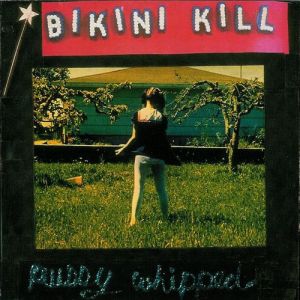 Album Bikini Kill - Pussy Whipped