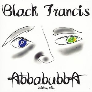 Album Black Francis - Abbabubba