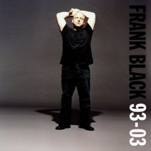 Album Black Francis - Frank Black 93-03