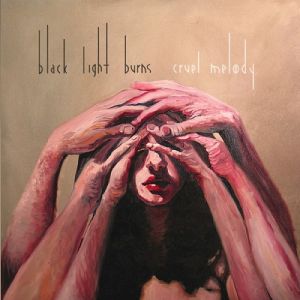 Album Cruel Melody - Black Light Burns