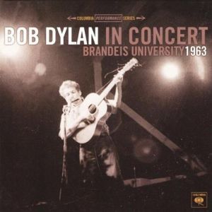 Album In Concert - Brandeis University 1963 - Bob Dylan