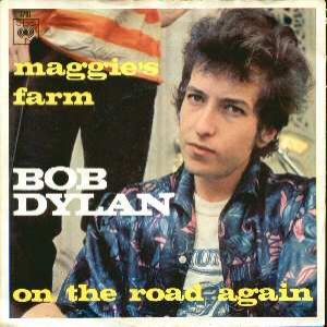 Bob Dylan Maggie's Farm, 1965